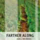Farther Along